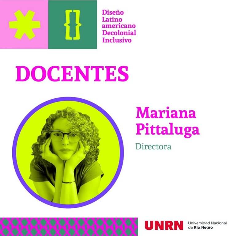 Mariana Pittaluga- DiplomaturaUNRN-DiseñoLatinoamericanoDecoloniaInclusivo