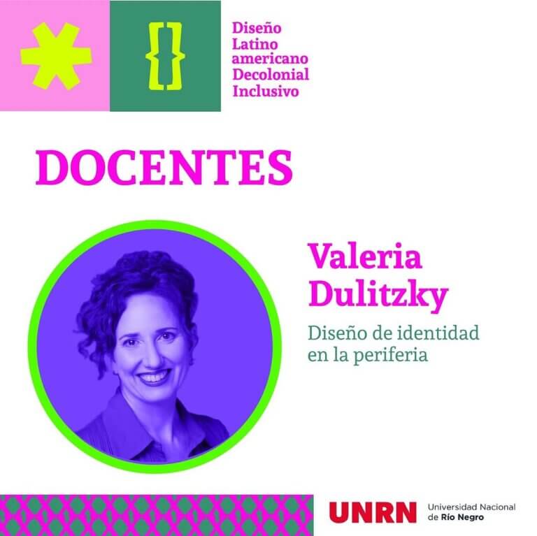 Valeria Dulitzky- DiplomaturaUNRN-DiseñoLatinoamericanoDecoloniaInclusivo